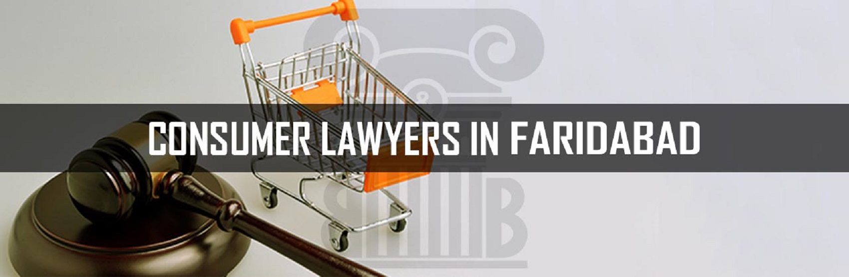 Consumer Lawyer in Faridabad